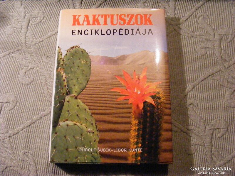 Kaktuszok enciklopédiája - Libor Kunte  és Rudolf Subik