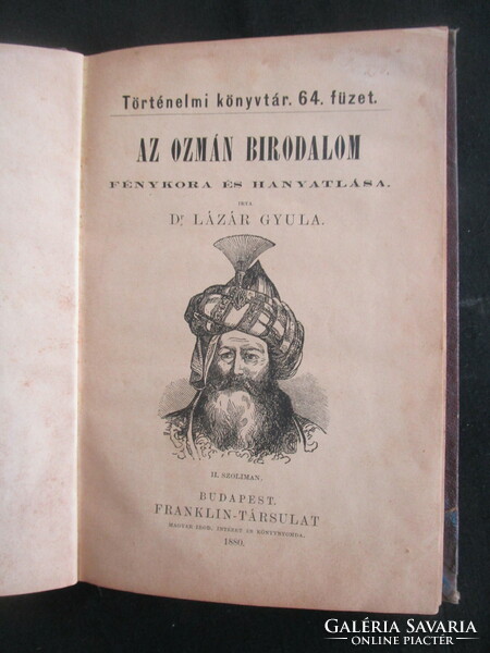 1880 BUDAPEST Dr. Lázár Gyula : Az ozmán birodalom fénykora és hanyatlása