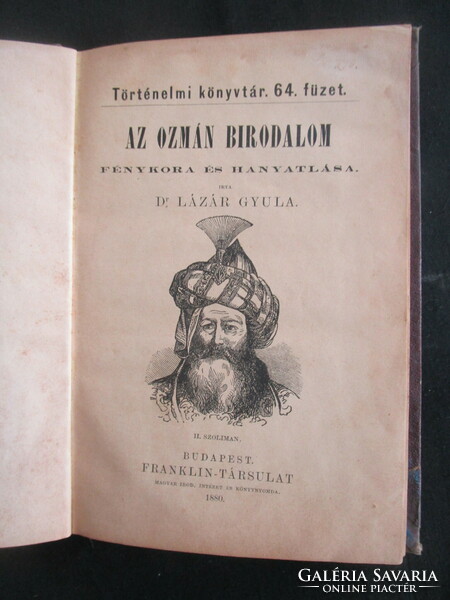 1880 Budapest dr. Gyula Lázár: the heyday and decline of the Ottoman Empire