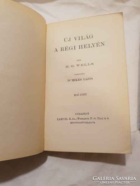 Wells, H. G. - Új világ a régi helyén I-II. ﻿﻿Franklin-Társulat Kiadó, 1912.