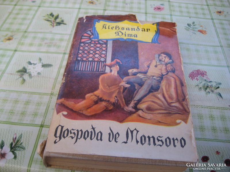 Dumas regény  :  Gospoda de Monsoro  Rijeka  1964 , kemény kötéssel , horvátul