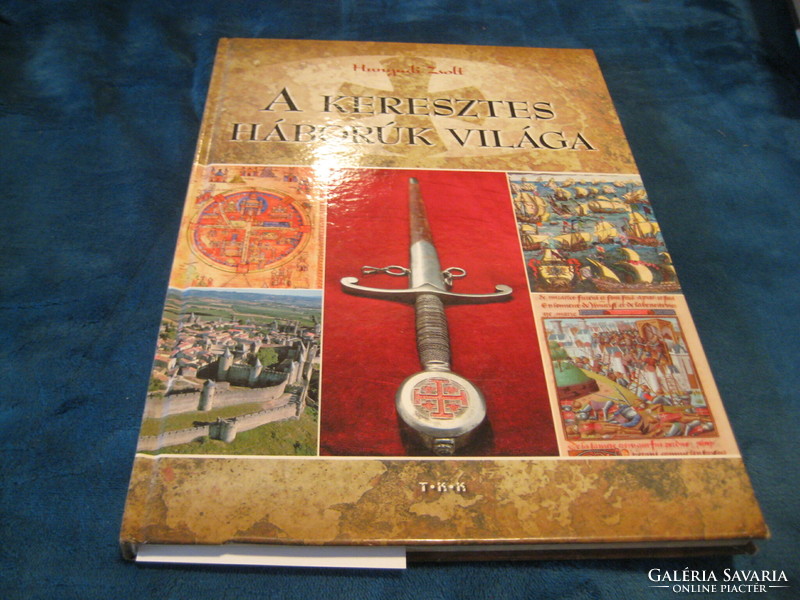 The World of the Crusades is a novel book written by Zsolt Hunyadi, published by Tóth in Debrecen,