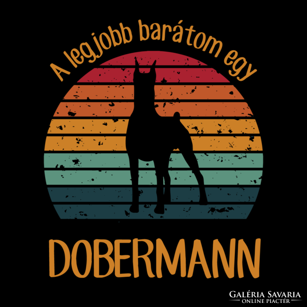 A legjobb barátom egy DOBERMANN - vintage stílusú kutyás vászonkép