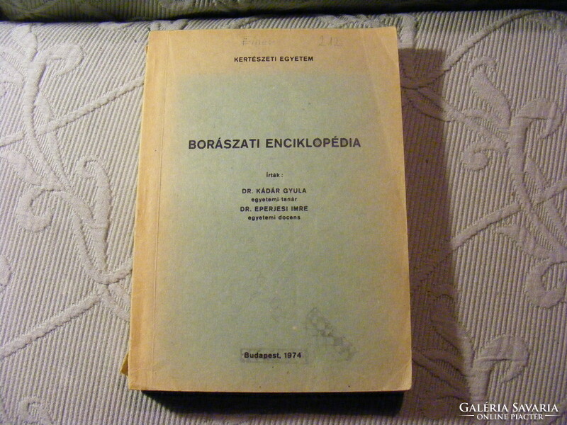 Borászati enciklopédia 1974 Kertészeti Egyetem