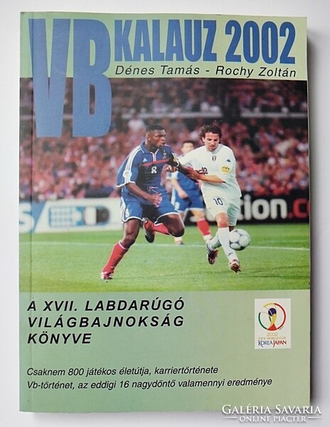 World Cup guide 2002. The xvii. Football World Cup book