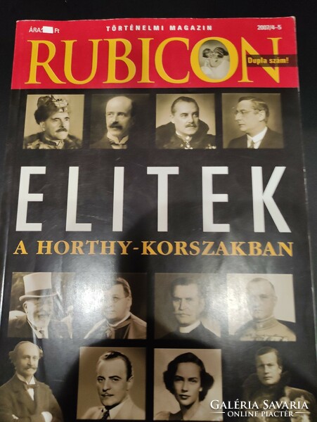 Rubicon -Elitek -A Horthy-Korszakban.-Történelmi magazin.