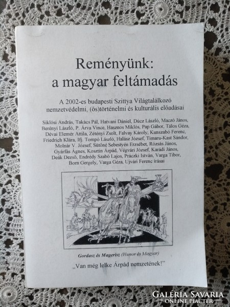 Reményünk: a magyar feltámadás, Alkudható