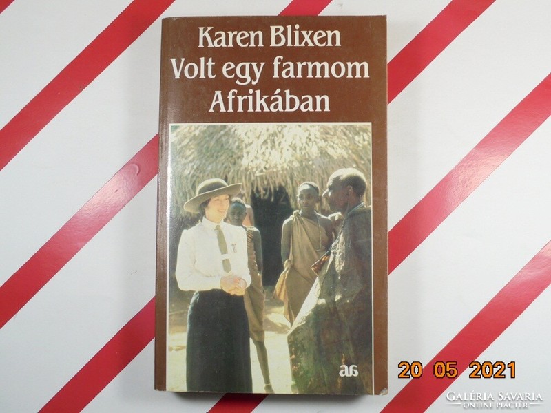 Karen Blixen: Volt egy farmom Afrikában