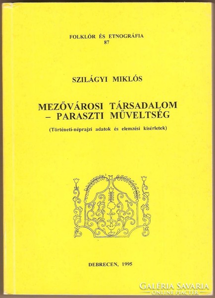 Miklós Szilágyi: urban society - peasant education 1995