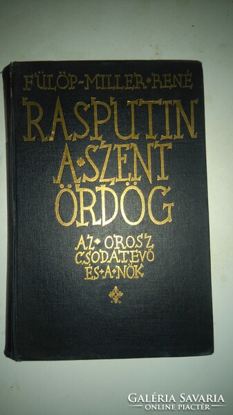 Rene Philip Miller: Rasputin the Holy Devil - The Russian Miracle Worker and Women 1927 Dick Elf Collectors Edition