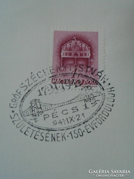 ZA411.34  Alkalmi bélyegzés  Széchenyi István születésének 150-ik évfordulója  - PÉCS 1 - 1941