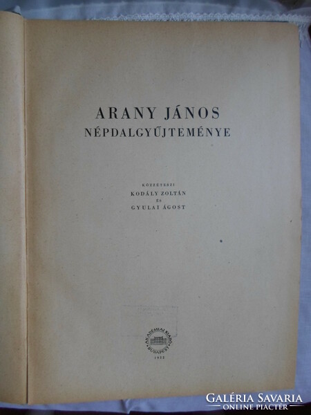Kodály Zoltán – Gyulai Ágost: Arany János népdalgyűjteménye (Akadémiai Kiadó, 1952)