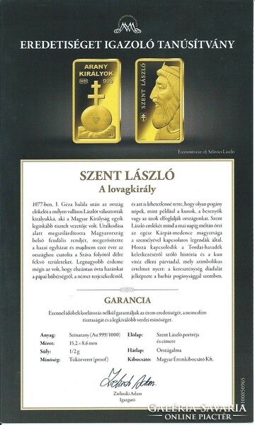 It is the Saint Laszlo - colored gold commemorative medal