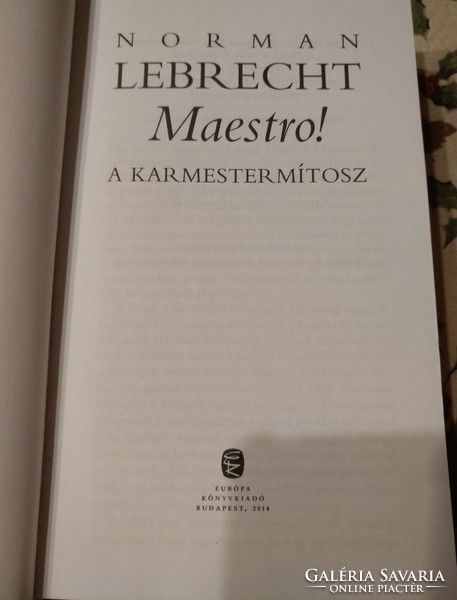 Lebrecht: Maestro! A karmester mítosz, alkudható!