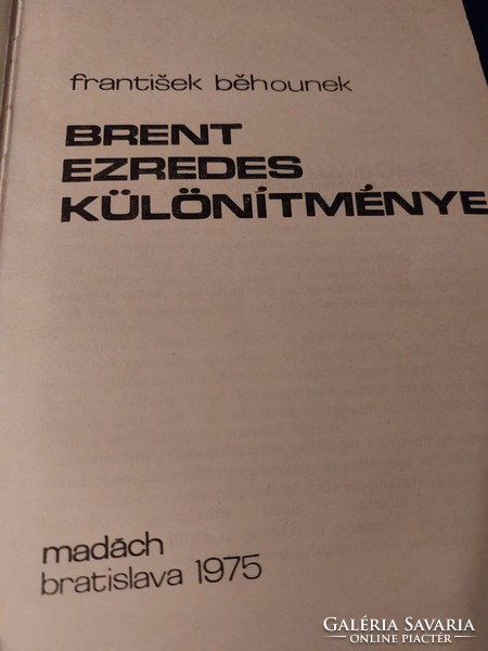 Frantisek  Behounek  Brent ezredes különítménye-  Madách Könyv- és Lapkiadó N. V. 1975-