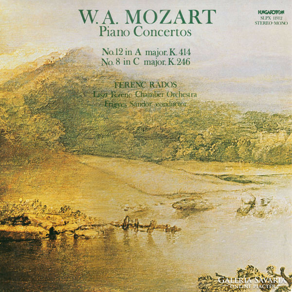 Mozart,F. Rados,,F. Sándor - Piano Concertos No.12 In A Major. K. 414, No. 8 In  C Major. K. 246 (LP