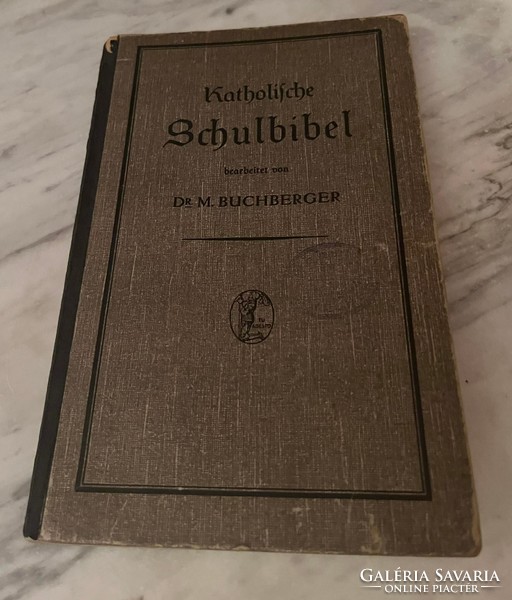 Dr. M. Buchberger : Katolikus iskolai biblia (német nyelvű )