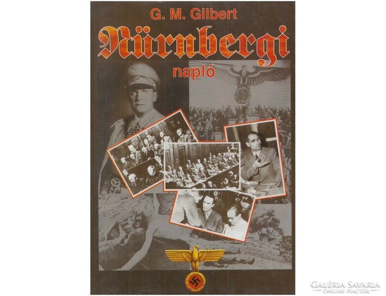 Gilbert, Gustave M. Nürnbergi napló Bp., 1995, 591 oldal