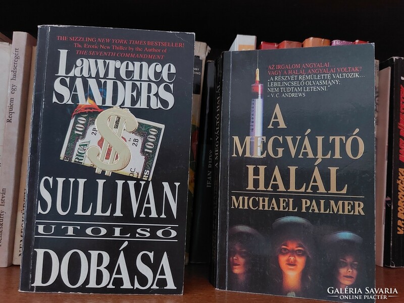 Sanders, Lawrence Sullivan utolsó dobása ,Michael Palmer  A megváltó halál 2 db könyv  regény egyben