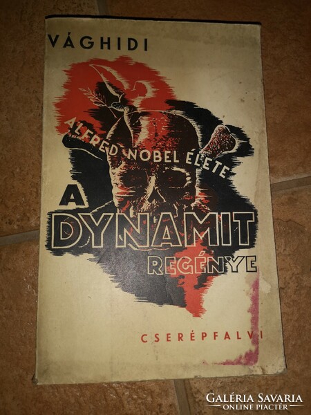 Ferenc Vághidi's novel Dynamite is the life of Alfred Nobel