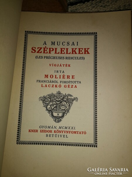 Monumenta literarum. [...] I. Series, 8. Füze. Molière, [jean baptise poquelin]: the beautiful soul of Mucsa