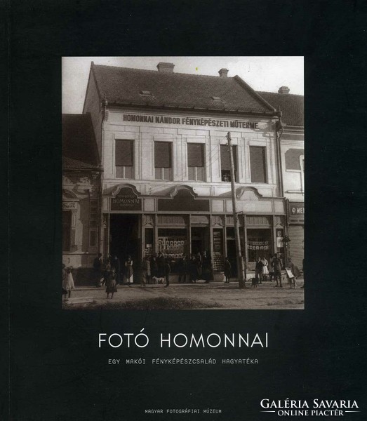 FOTÓ HOMONNAI (makói fényképészek)