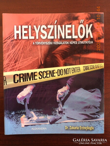 Dr. Zakaria erzinclioglu - crime scene investigators - a pictorial guide to forensic investigations