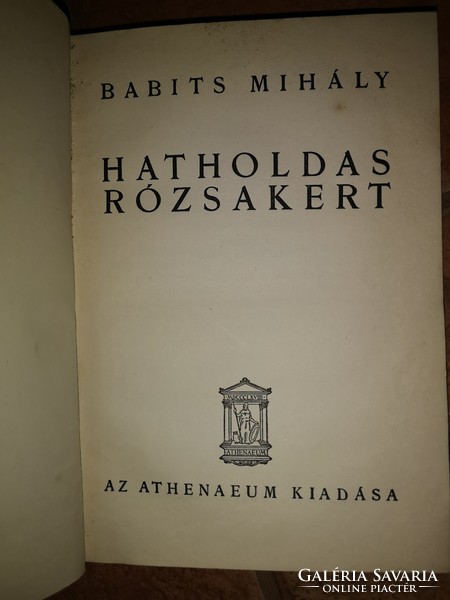 Mihály Babits: six-moon rose garden (bp., 1937.) Athenaeum. 157+(2)P. First edition.