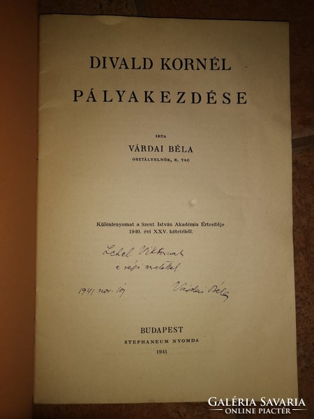 Dedicated to the beginning of the career of Kornél Béla Divald of Várda. Ibid., 1941 (Klny. Hi, intelligent.)