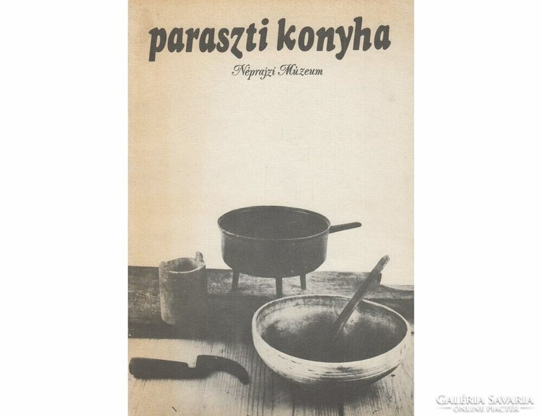 Mária Hoffmann tamás molnár peasant kitchen traditions of our nutritional culture book
