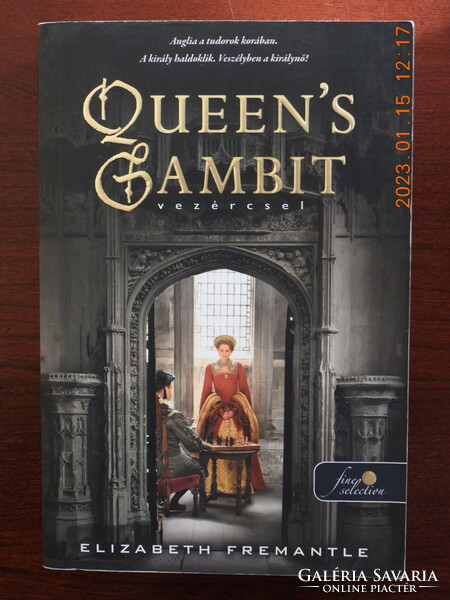 Elizabeth Fremantle - Queen's Gambit - Vezércsel