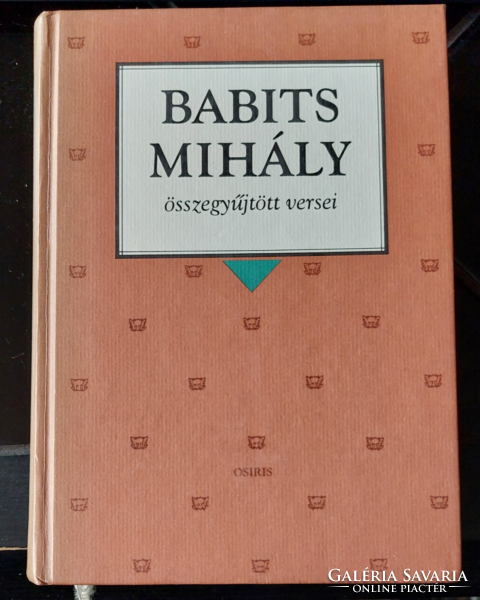 The collected poems of Mihály Babits - osiris publishing house Budapest 1997 - book