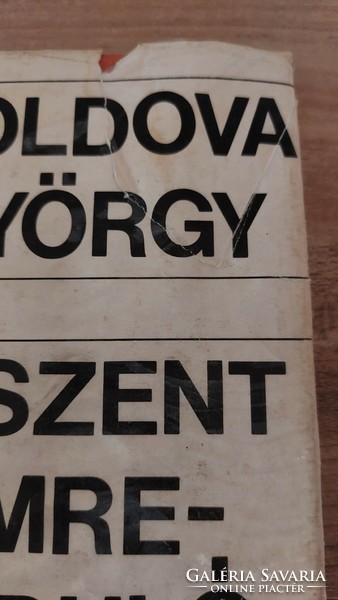 Moldova György Könyvek  Bűn az élet,Ferencvárosi koktél, A Szent Imre - induló,Az Elátkozott Hivatal