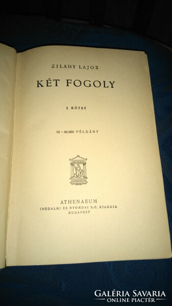 ZILAHY LAJOS:KÉT FOGOLY I.-II. egyben 1926 ATHENAEUM első kiadás-GYŰJTŐI!