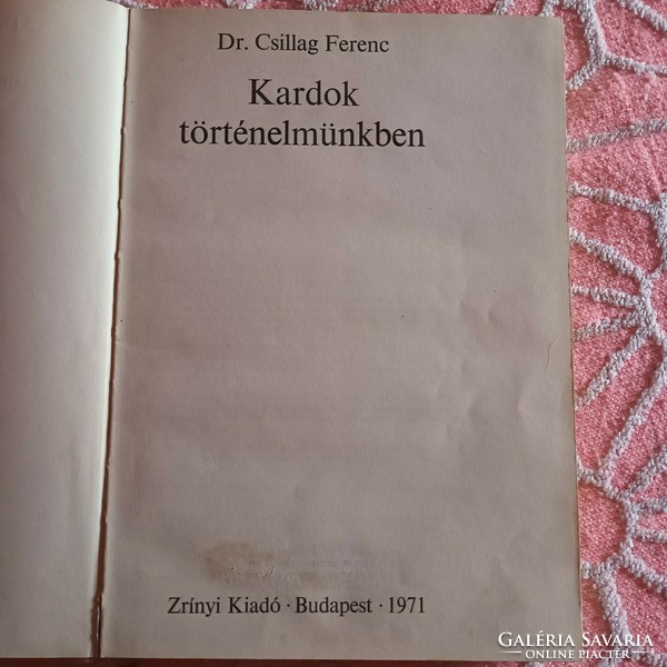 Kardok történlmünkben Dr Csillag Ferenc 1971 szakkönyv règisèggyűjtőknek sok kèppel.