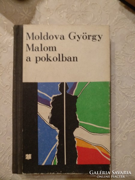 Moldova György: Malom a pokolban, ajánljon!