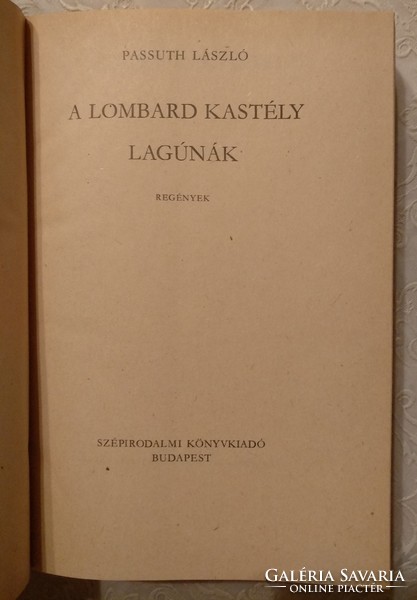 László Passuth: the Lombard castle, lagoons, recommend!