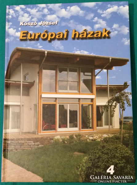 József Kószó: European houses 4.> Architecture > buildings > family houses >
