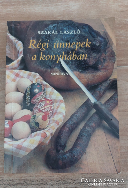 László Szákál old holidays in the kitchen, dir. Ilona Szepessy French cuisine - cookbook