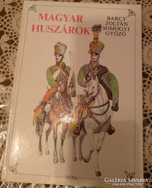 A magyar huszár. Móra könyvkiadó, 1987., Ajánljon!