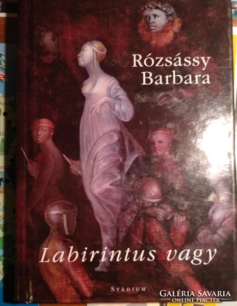 Rózsássy Barbara: Labirintus vagy. Verses kötet., Ajánljon!