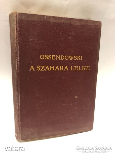 Rrr!!! Ossendowski: the soul of the Sahara - journey through Algeria and Tunisia 1925 Franklin