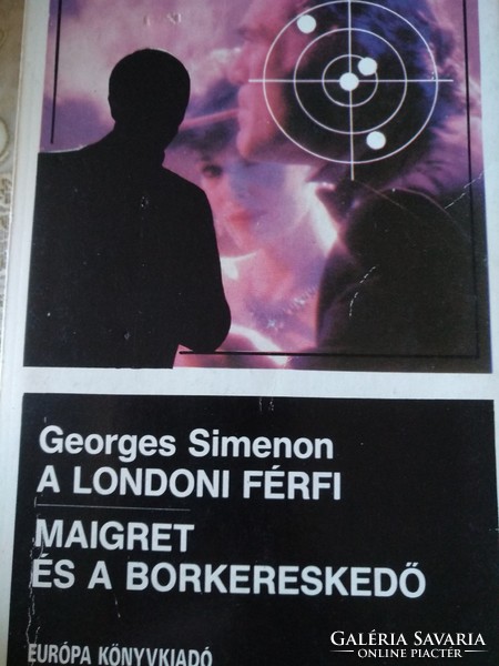 Simenon: Maigret és a borkereskedő, A londoni férfi, Alkudható