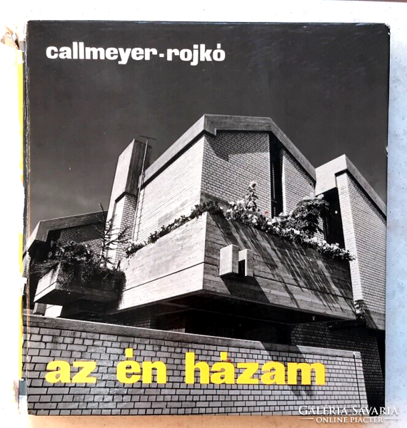 Ferenc Callmeyer - Ervin Rojkó: my house - 2nd expanded edition