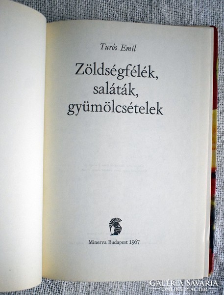 Szöldségfélék , saláták , gyümölcsfélék Túrós Emil 1967 szakács könyv
