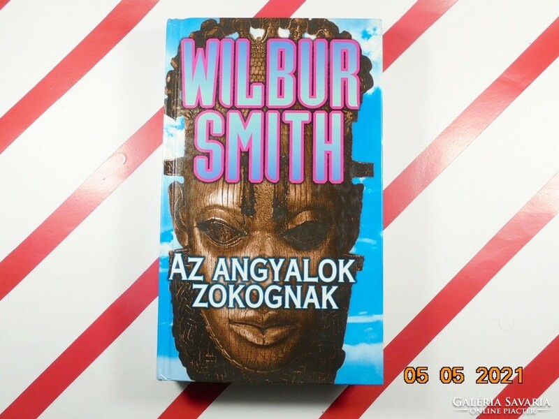Wilbur smith: the angels are sobbing