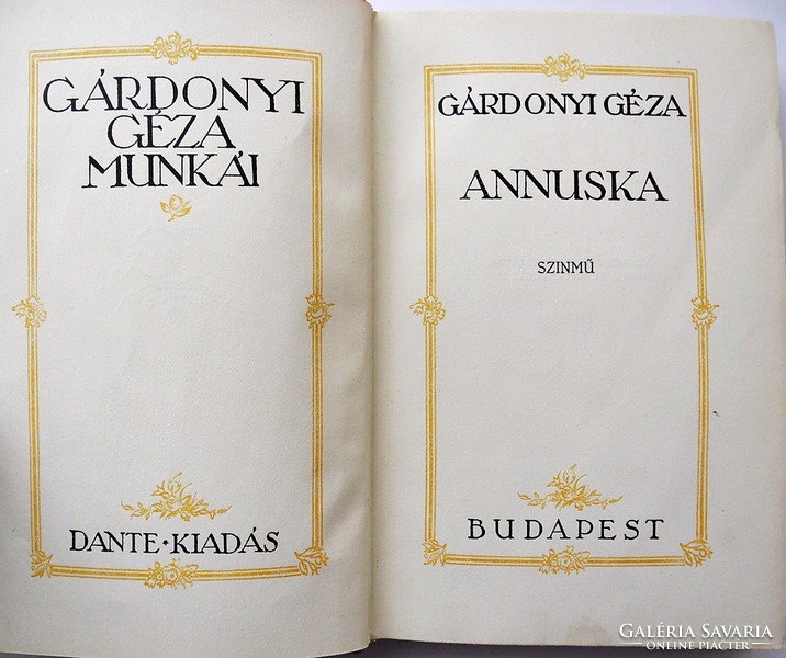 Gárdonyi Géza: Annuska (színmű) + Péter barát (elbeszélés) egy kötetben, számozott, Dante Kiadó)