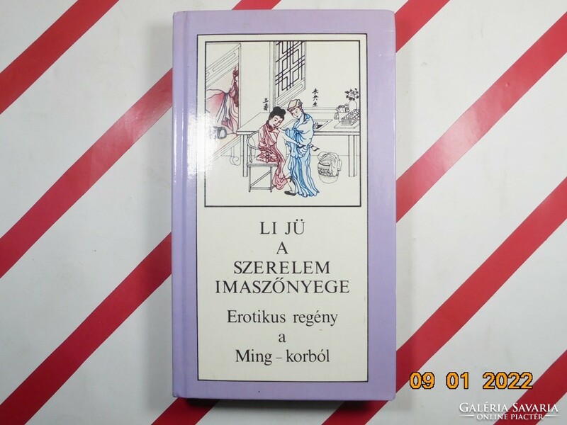 Li Jü A szerelem imaszőnyege Erotikus regény a Ming-korból