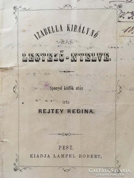 /1873/Queen Isabella's Fan Tongue. It was written by regina rejtey after Spanish well heads. Pest is published by lamper r