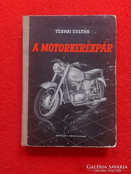 TERNAI ZOLTÁN A MOTORKERÉKPÁR  KÖNYV MELLÉKLETTEL 1965